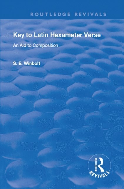 S. E. Winbolt - Key to Latin Hexameter Verse, E-bok