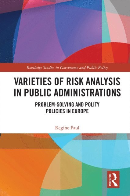 Regine Paul - Varieties of Risk Analysis in Public Administrations, E-bok