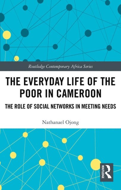 Nathanael Ojong - Everyday Life of the Poor in Cameroon, E-bok