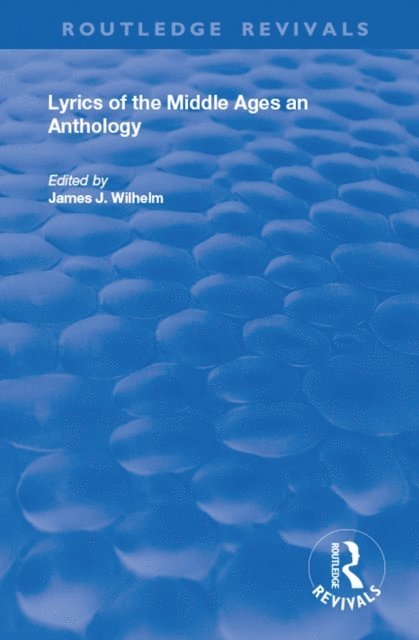 James Wilhelm - Lyrics of the Middle Ages, E-bok