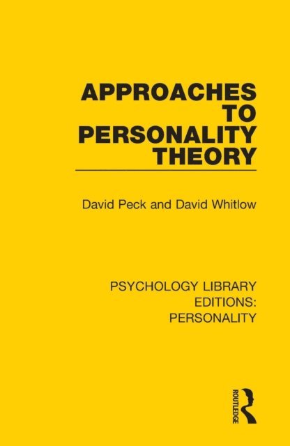 David Whitlow, David Peck - Approaches to Personality Theory, E-bok