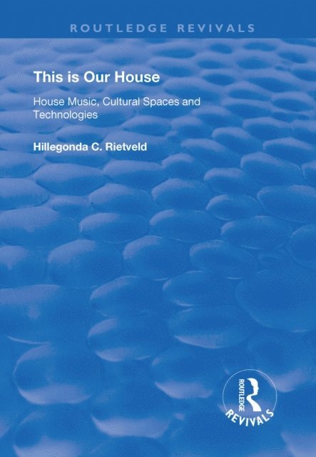Hillegonda C. Rietveld - This is Our House, E-bok