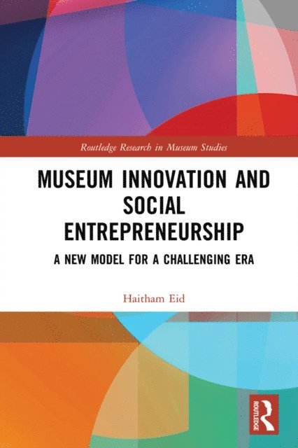 Haitham Eid - Museum Innovation and Social Entrepreneurship, E-bok