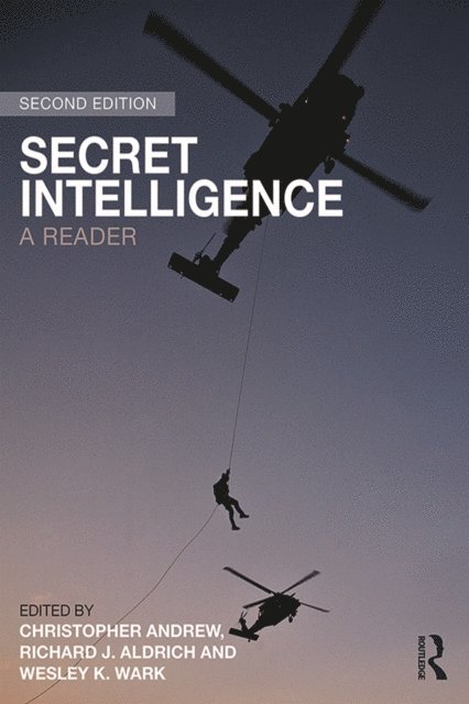 Wesley K. Wark, Richard J. Aldrich, Christopher Andrew - Secret Intelligence, E-bok