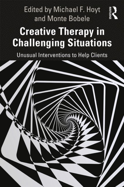 Monte Bobele, Michael Hoyt - Creative Therapy in Challenging Situations, E-bok