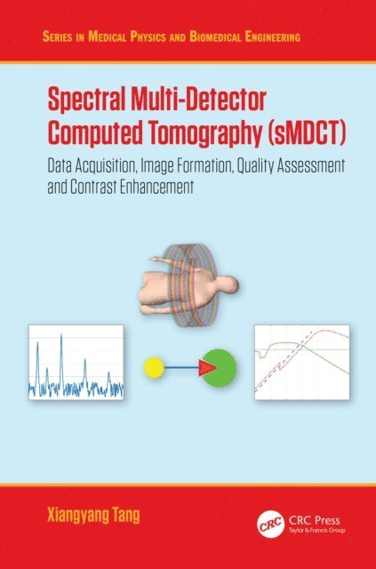 Xiangyang Tang - Spectral Multi-Detector Computed Tomography (sMDCT), E-bok