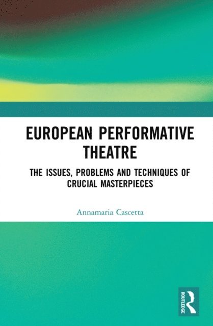 Annamaria Cascetta - European Performative Theatre, E-bok