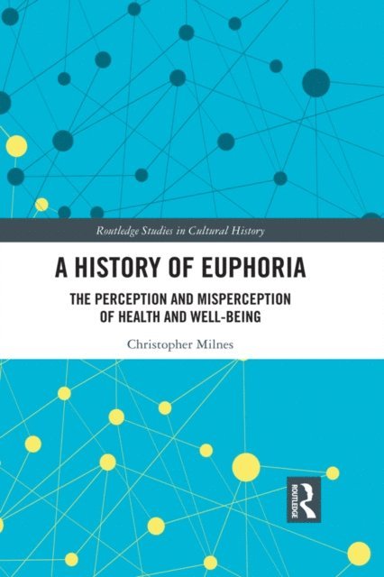 Christopher Milnes - History of Euphoria, E-bok