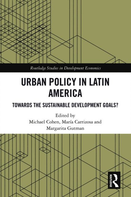 Margarita Gutman, Maria Carrizosa, Michael Cohen - Urban Policy in Latin America, E-bok