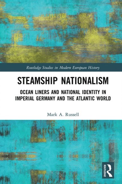 Mark A. Russell - Steamship Nationalism, E-bok