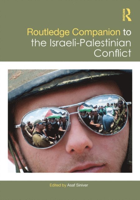 Asaf Siniver - Routledge Companion to the Israeli-Palestinian Conflict, E-bok