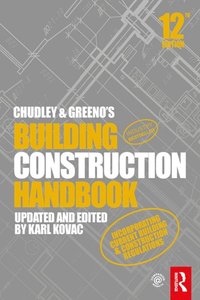 Chudley and Greeno''s Building Construction Handbook