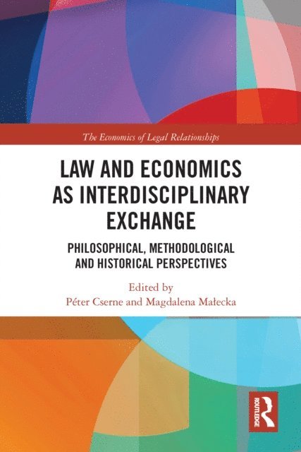 Magdalena Malecka, Peter Cserne - Law and Economics as Interdisciplinary Exchange, E-bok