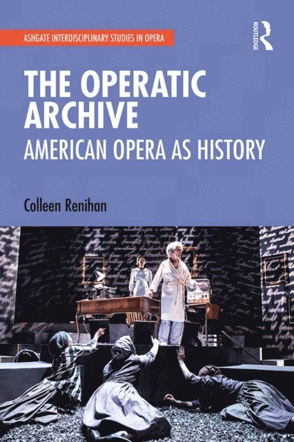Colleen Renihan - Operatic Archive, E-bok