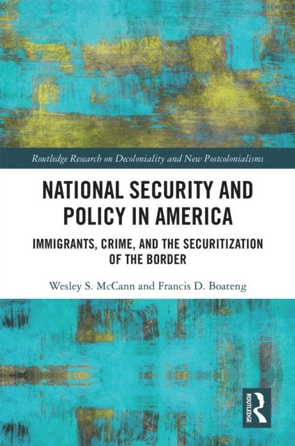 Francis Boateng, Wesley McCann - National Security and Policy in America, E-bok