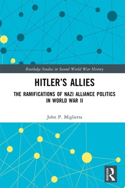 John P. Miglietta - Hitler's Allies, E-bok