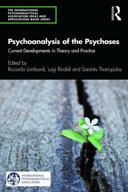 Sarantis Thanopulos, Luigi Rinaldi, Riccardo Lombardi - Psychoanalysis of the Psychoses, E-bok