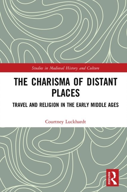 Courtney Luckhardt - Charisma of Distant Places, E-bok
