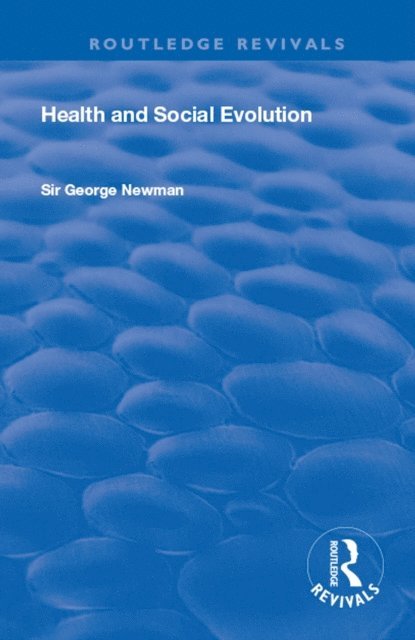 George Newman - Health and Social Evolution, E-bok