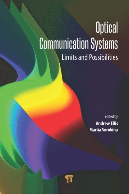 Mariia Sorokina, Andrew Ellis - Optical Communication Systems, E-bok