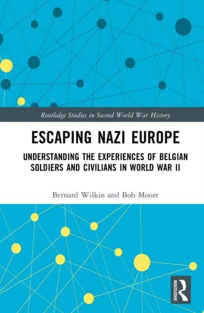 Bob Moore, Bernard Wilkin - Escaping Nazi Europe, E-bok