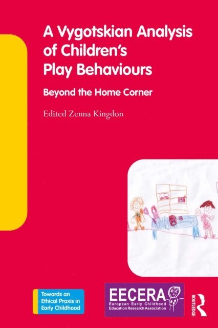 Zenna Kingdon - Vygotskian Analysis of Children's Play Behaviours, E-bok