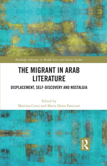 Maria Elena Paniconi, Martina Censi - Migrant in Arab Literature, E-bok