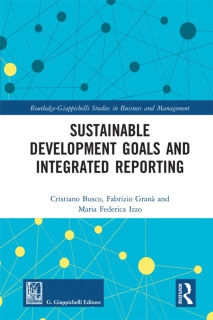 Maria Federica Izzo, Fabrizio Grana, Cristiano Busco - Sustainable Development Goals and Integrated Reporting, E-bok