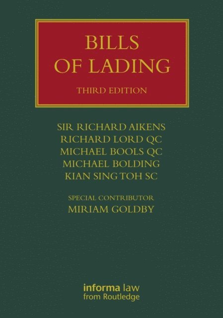 Kian Sing Toh SC, Michael Bolding, Michael Bools QC, Richard Lord QC, Sir Richard Aikens - Bills of Lading, E-bok