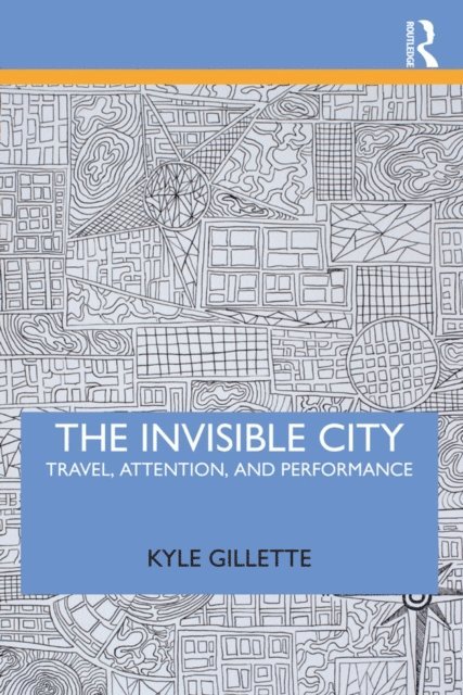 Kyle Gillette - Invisible City, E-bok