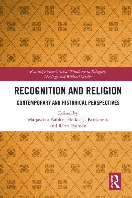 Ritva Palmen, Heikki J. Koskinen, Maijastina Kahlos - Recognition and Religion, E-bok