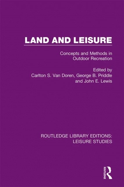 John E. Lewis, George B. Priddle, Carlton S. Van Doren - Land and Leisure, E-bok