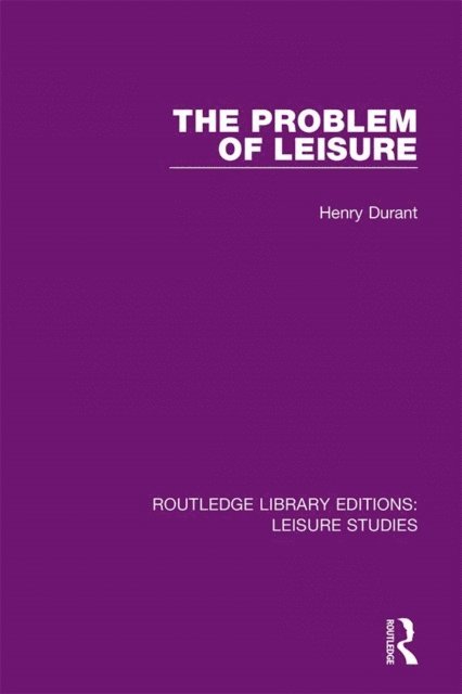 Henry Durant - Problem of Leisure, E-bok