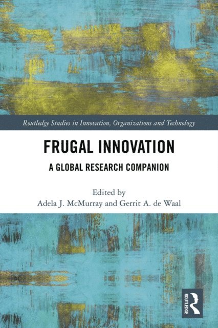 Gerrit A. de Waal, Adela J. McMurray - Frugal Innovation, E-bok