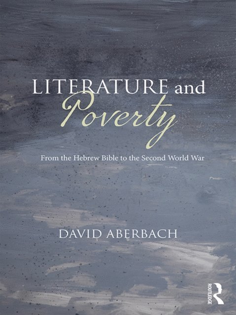 David Aberbach - Literature and Poverty, E-bok