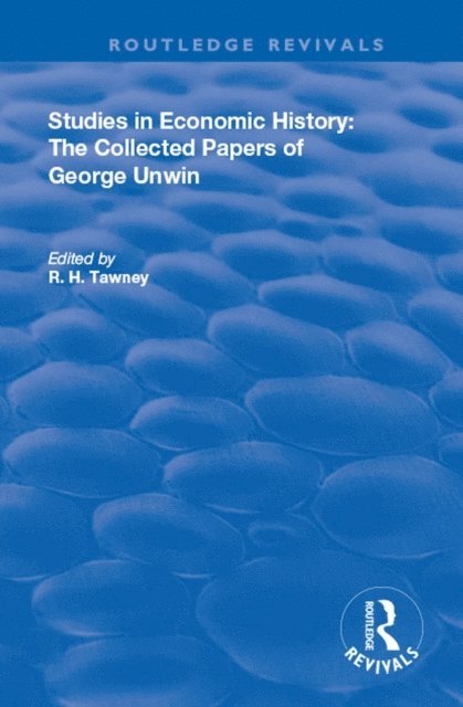 R. H. Tawney - Studies in Economic History, E-bok
