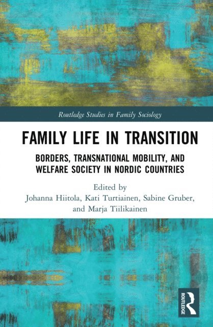 Marja Tiilikainen, Sabine Gruber, Kati Turtiainen, Johanna Hiitola - Family Life in Transition, E-bok