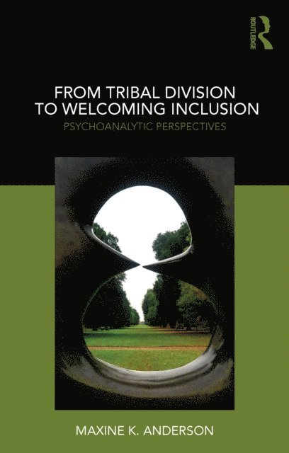 Maxine Anderson - From Tribal Division to Welcoming Inclusion, E-bok. Tillgänglighet: Lägg i varukorg