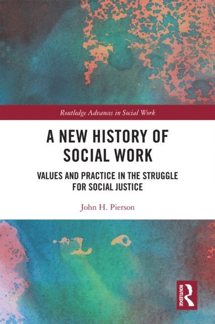 John H. Pierson - New History of Social Work, E-bok