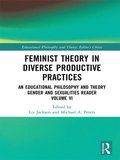 Feminist Theory in Diverse Productive Practices