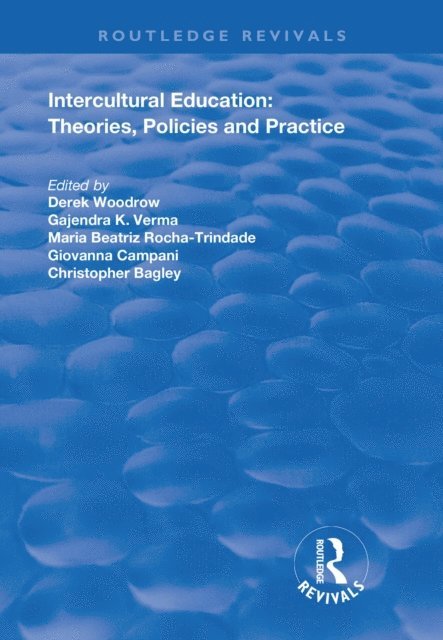 Christopher Bagley, Giovanna Campani, Maria Beatriz Rocha-Trindade, Gajendra K. Verma, Derek Woodrow - Intercultural Education, E-bok