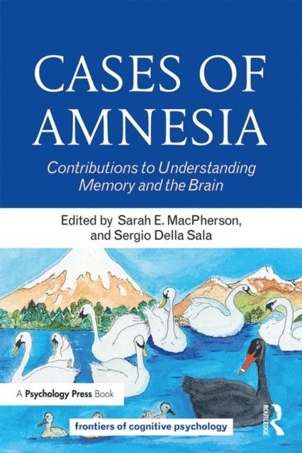 Sergio Della Sala, Sarah E. MacPherson - Cases of Amnesia, E-bok