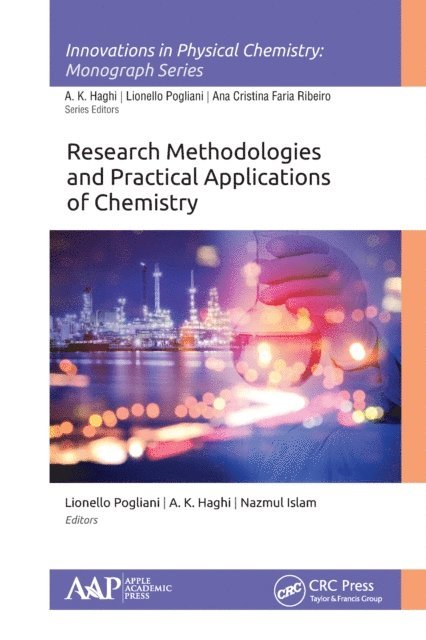 Nazmul Islam, A. K. Haghi, Lionello Pogliani - Research Methodologies and Practical Applications of Chemistry, E-bok