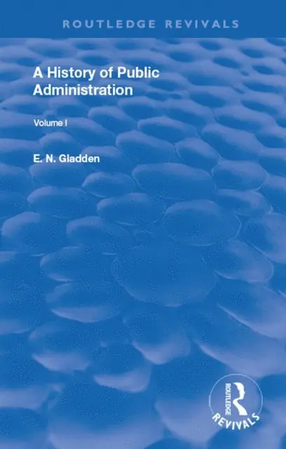E. N. Gladden - History of Public Administration, E-bok. Tillgänglighet: Lägg i varukorg