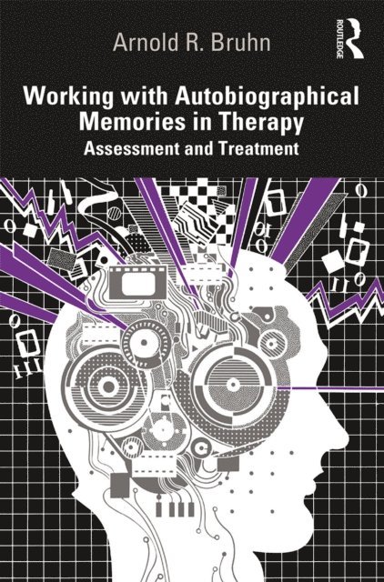 Arnold Bruhn - Working with Autobiographical Memories in Therapy, E-bok. Tillgänglighet: Lägg i varukorg