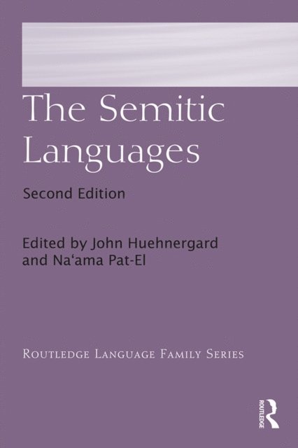 Na'ama Pat-El, John Huehnergard - Semitic Languages, E-bok
