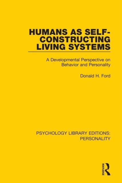 Donald H. Ford - Humans as Self-Constructing Living Systems, E-bok