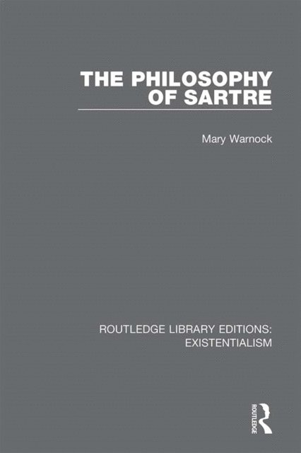 Mary Warnock - Philosophy of Sartre, E-bok