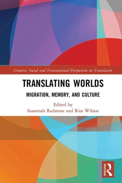 Rita Wilson, Susannah Radstone - Translating Worlds, E-bok