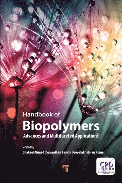 Gopalakrishnan Kumar, Suvardhan Kanchi, Shakeel Ahmed - Handbook of Biopolymers, E-bok